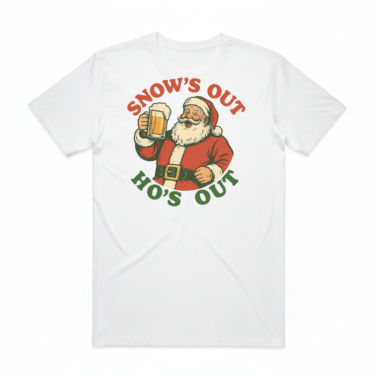 Snow's Out Ho's Out Santa T-Shirt