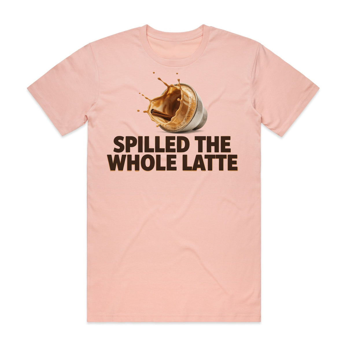 Spilled the Whole Latte T-Shirt