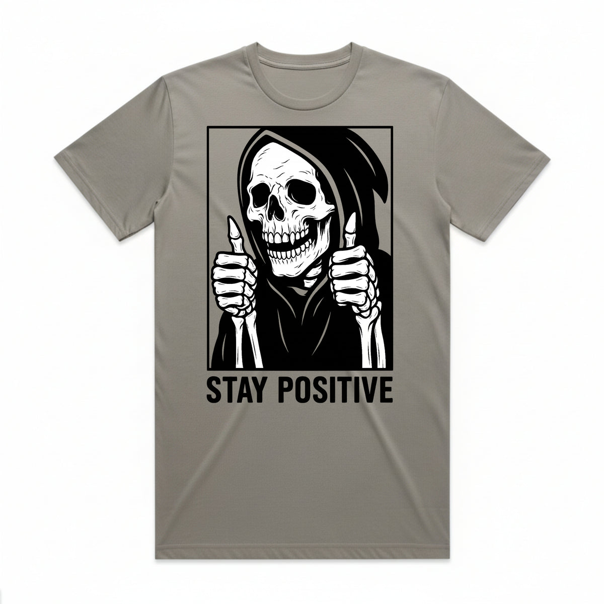 Stay Positive Reaper T-Shirt