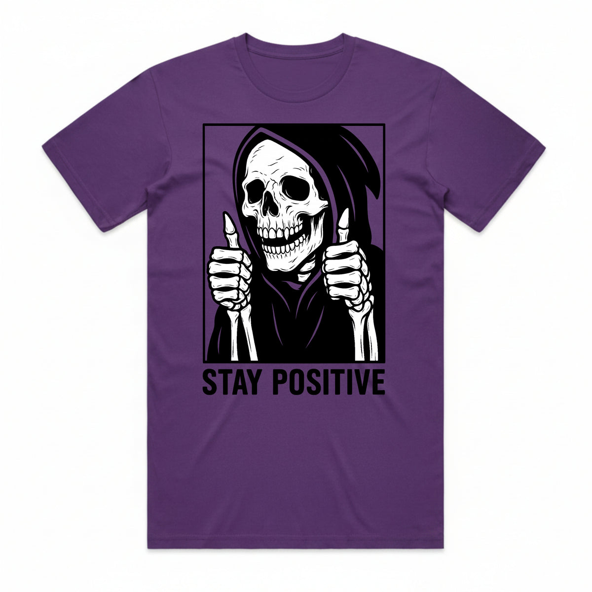 Stay Positive Reaper T-Shirt