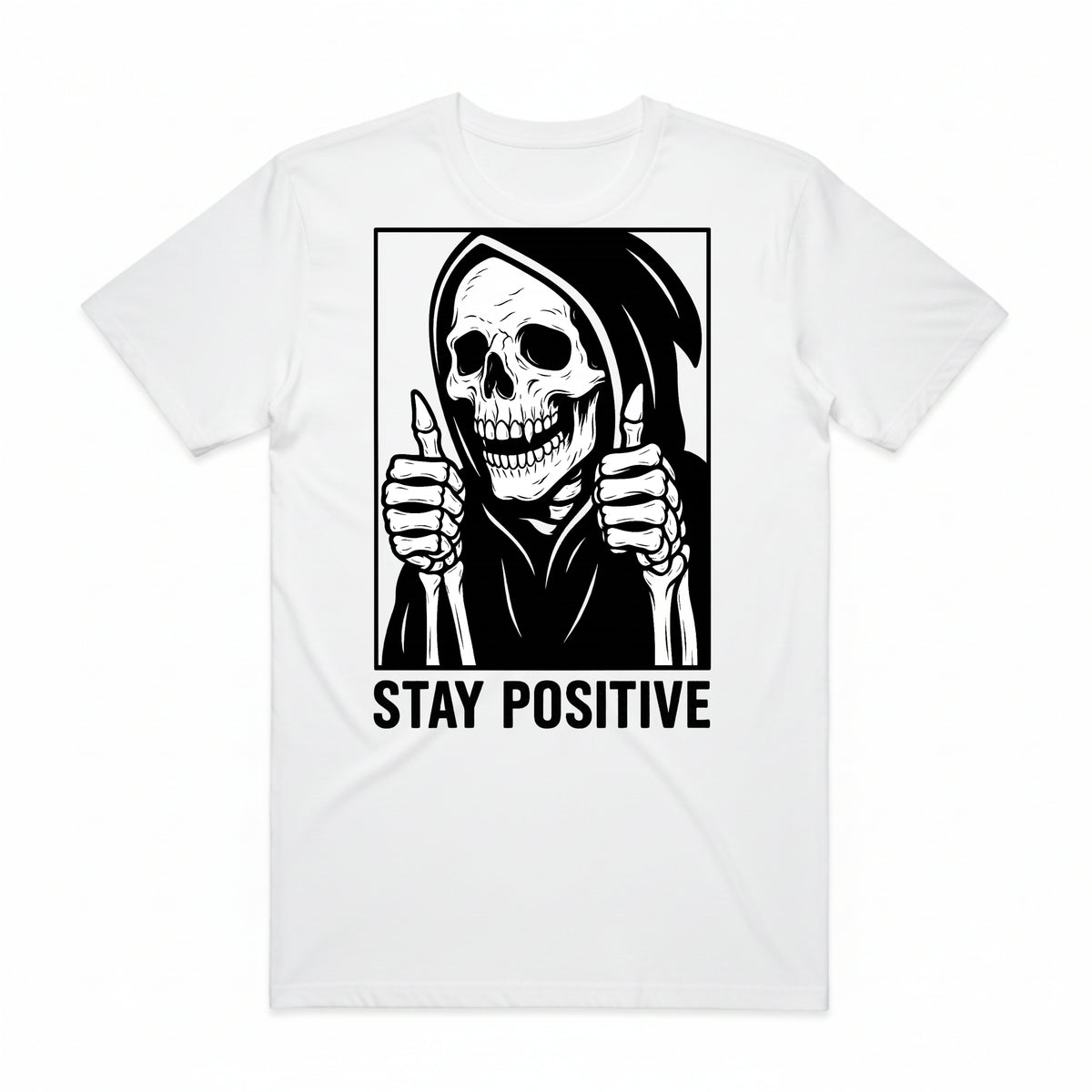 Stay Positive Reaper T-Shirt