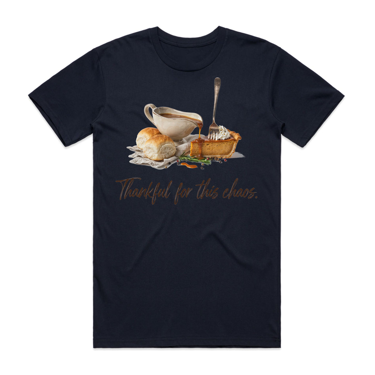 Thankful for This Chaos T-Shirt
