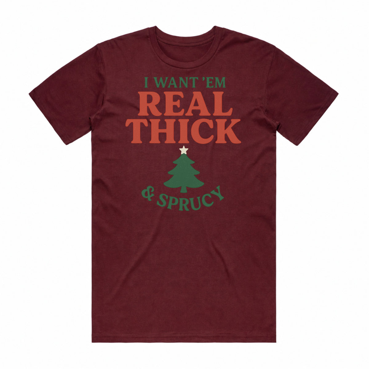 Thick & Sprucy Christmas Tree T-Shirt