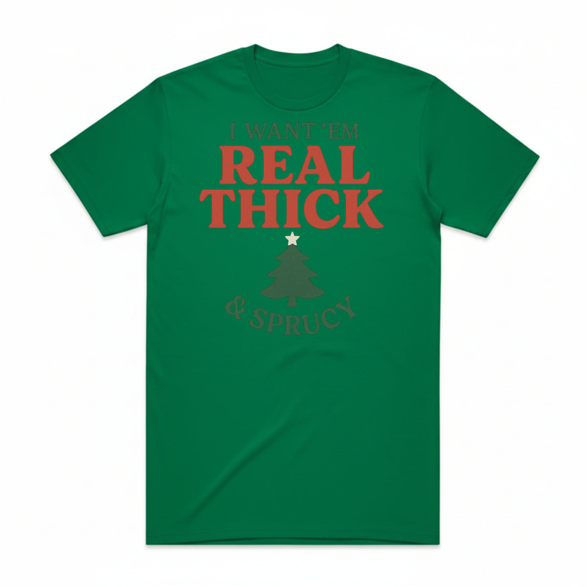 Thick & Sprucy Christmas Tree T-Shirt