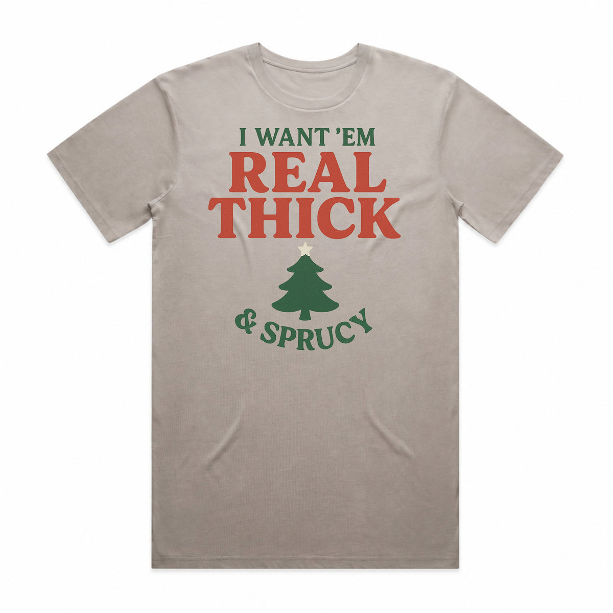Thick & Sprucy Christmas Tree T-Shirt