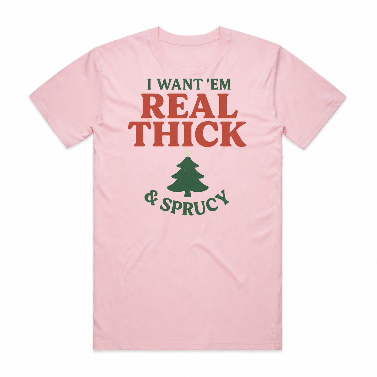 Thick & Sprucy Christmas Tree T-Shirt