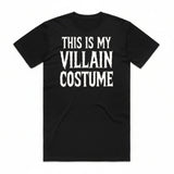 This is My Villain Costume T-Shirt