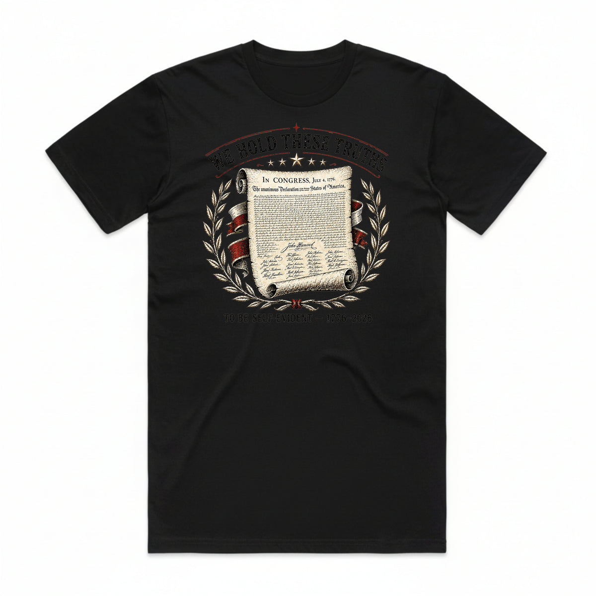 We Hold These Truths America 250 T-Shirt