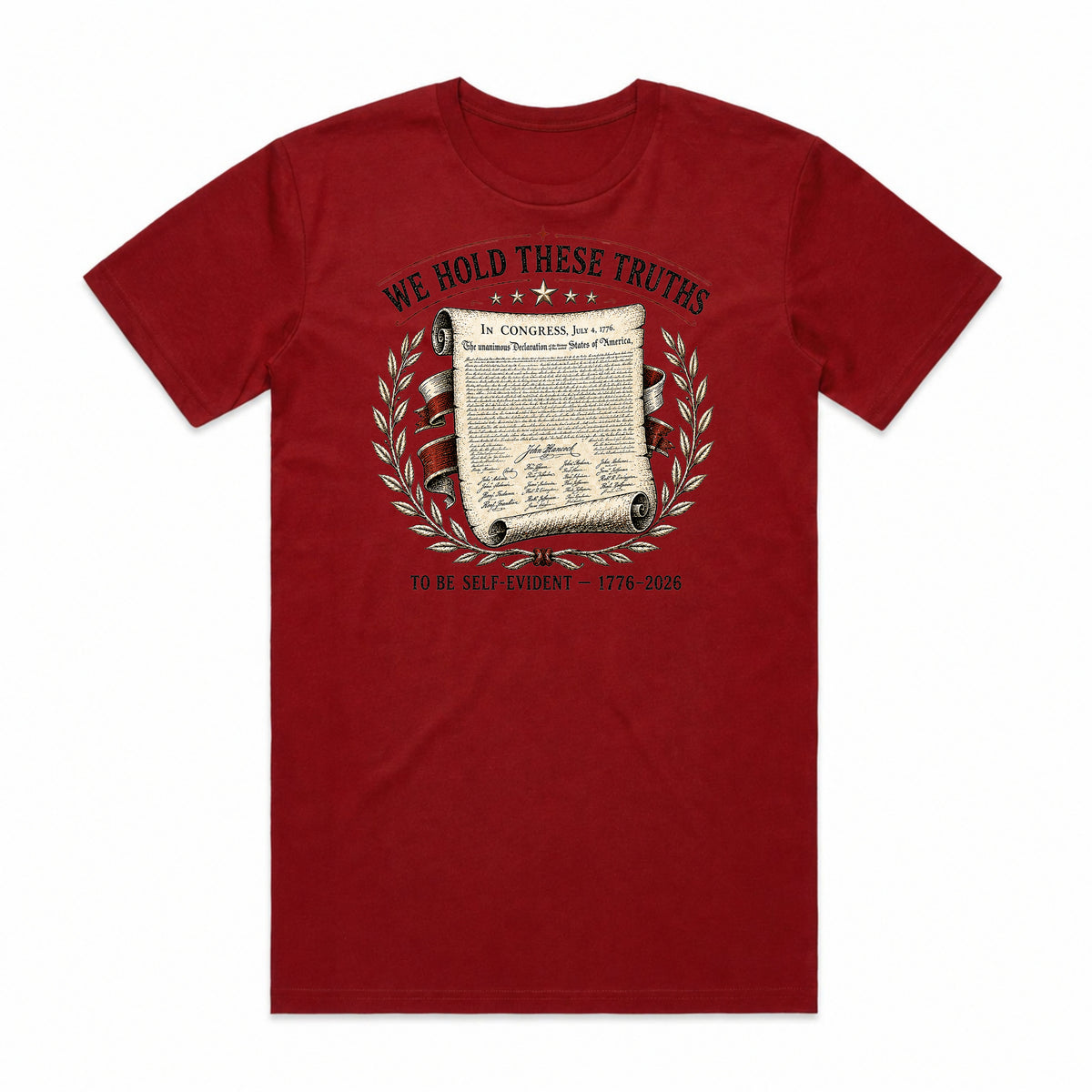 We Hold These Truths America 250 T-Shirt