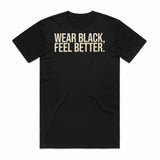 Wear Black Feel Better T-Shirt - Black Cat