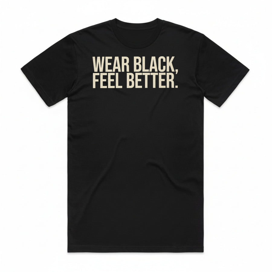 Wear Black Feel Better T-Shirt - Black Cat