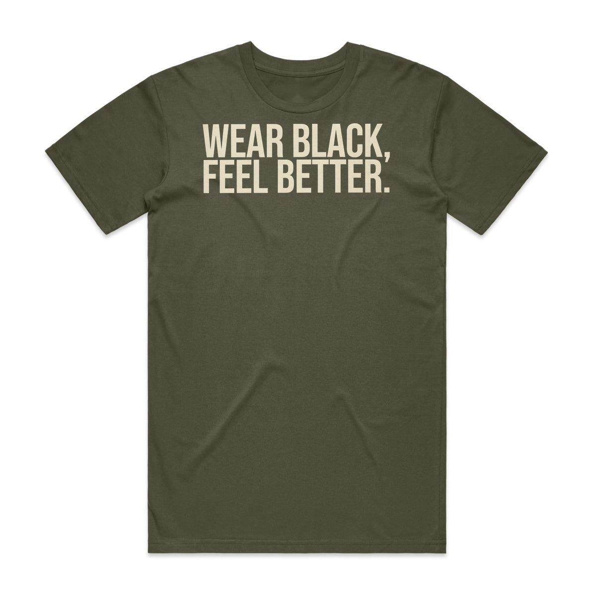 Wear Black Feel Better T-Shirt - Goblin Green