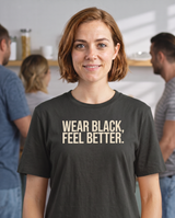 Wear Black Feel Better T-Shirt - Cooled Coals (lifestyle)